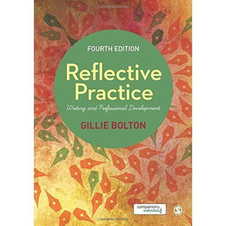 Reflective Practice: Writing and Professional Development - 4th Edition