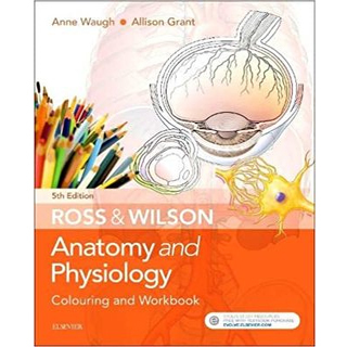 Ross and Wilson's Anatomy and Physiology Colouring and Workbook